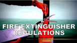 Fire Extinguiser Regulations